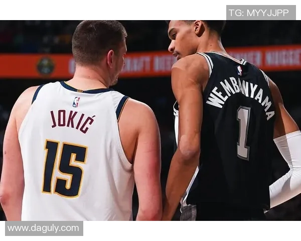 掘金与马刺常规赛精彩对决回顾及赛季表现分析